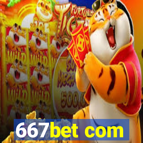 667bet com